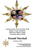 Donald Marshall. Summary Disclosure. Empowerment by Virtue of Golden Truth. Human Cloning. Specifically, REM Driven Human Cloning